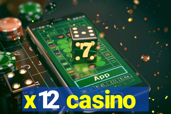 x12 casino