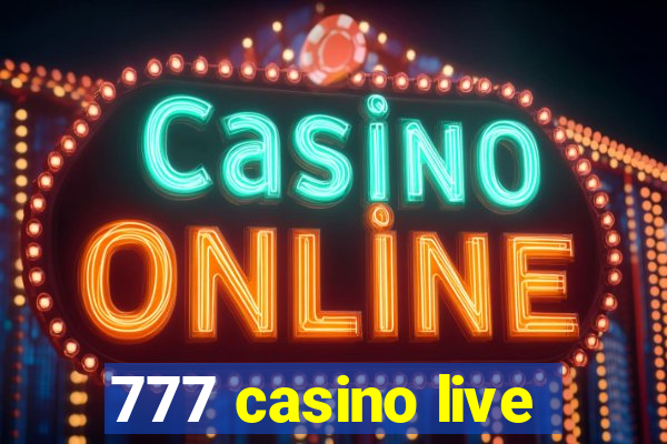 777 casino live