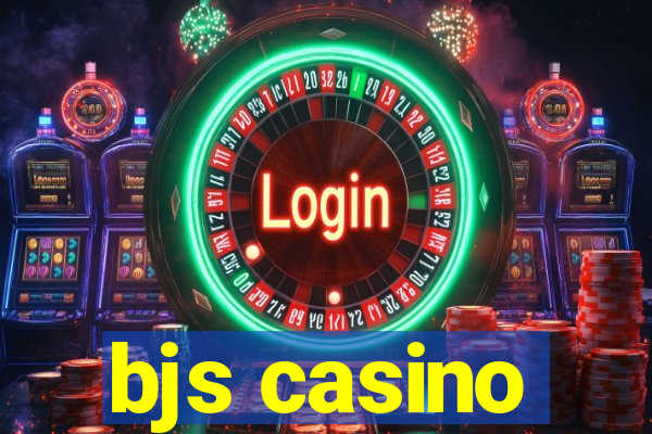 bjs casino