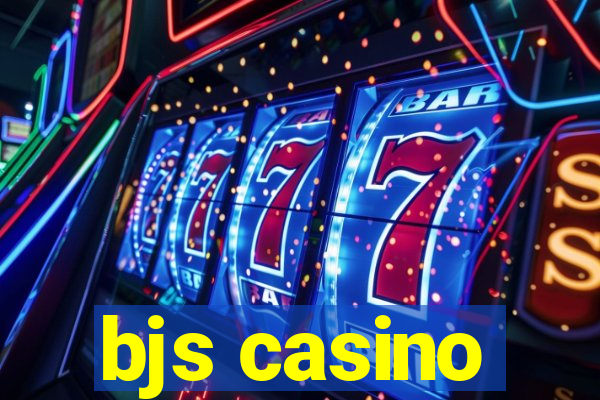 bjs casino