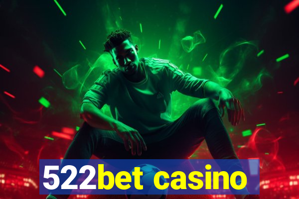 522bet casino