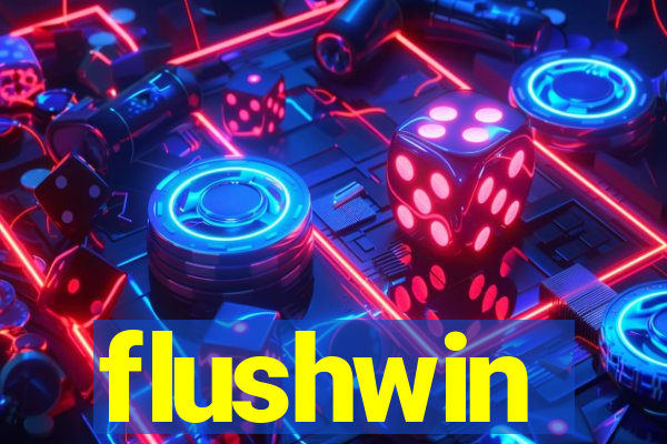 flushwin