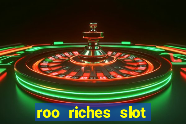 roo riches slot free play