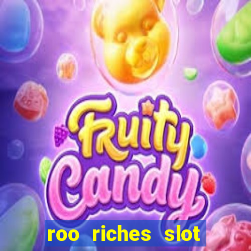 roo riches slot free play