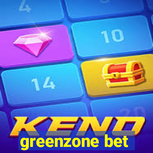 greenzone bet