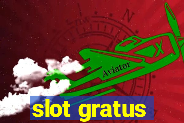 slot gratus