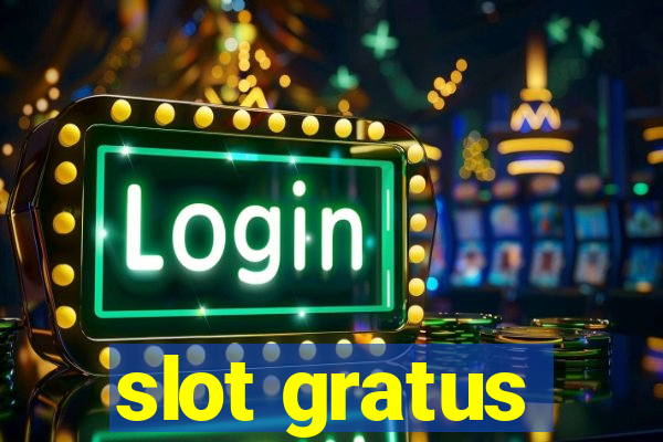 slot gratus