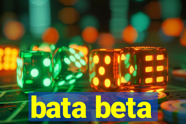 bata beta