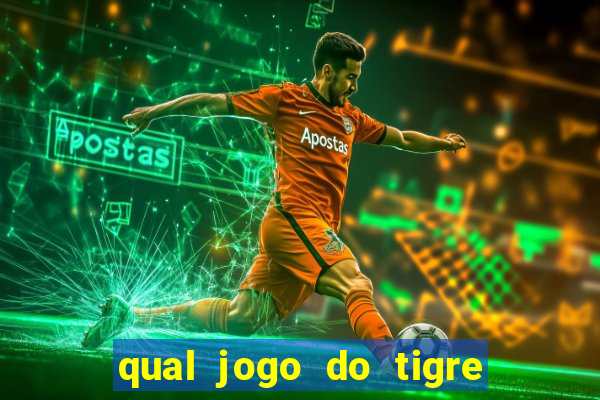 qual jogo do tigre é confiável