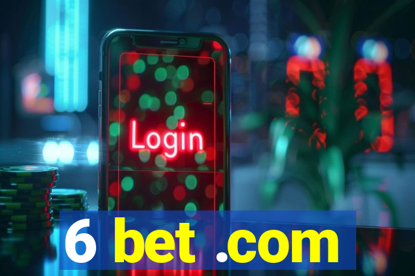 6 bet .com