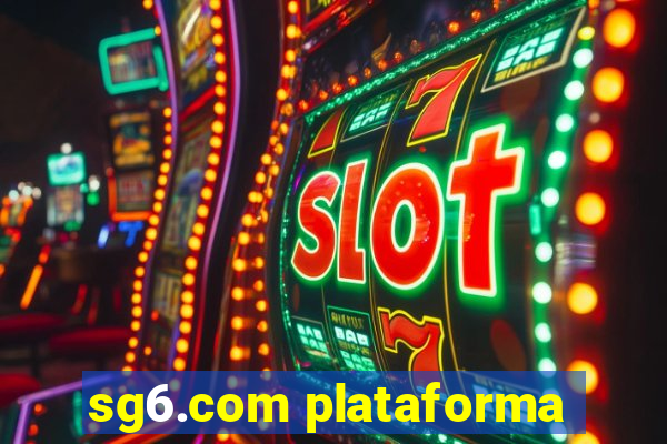 sg6.com plataforma