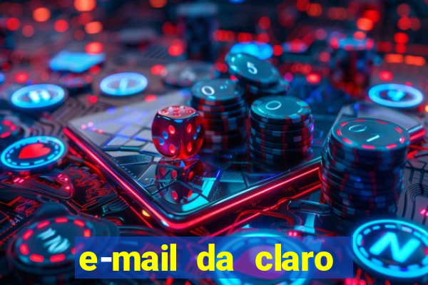 e-mail da claro para enviar comprovante de pagamento