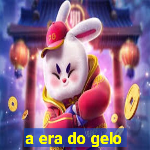 a era do gelo