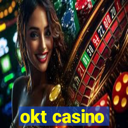 okt casino