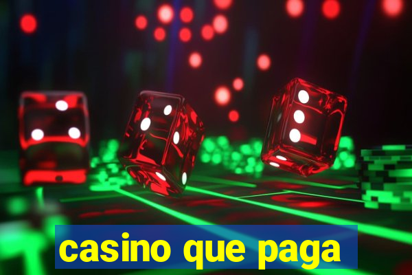 casino que paga