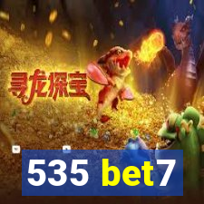 535 bet7