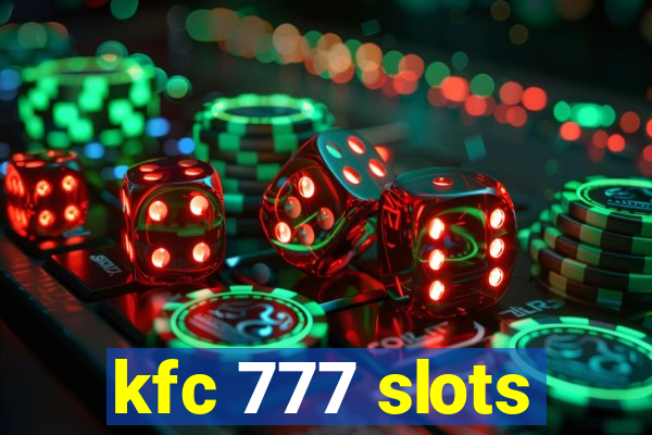 kfc 777 slots