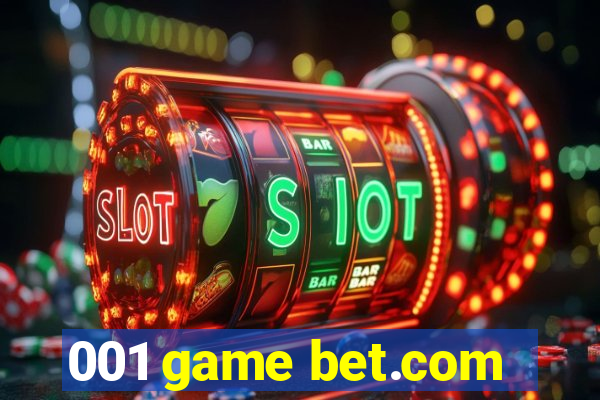 001 game bet.com