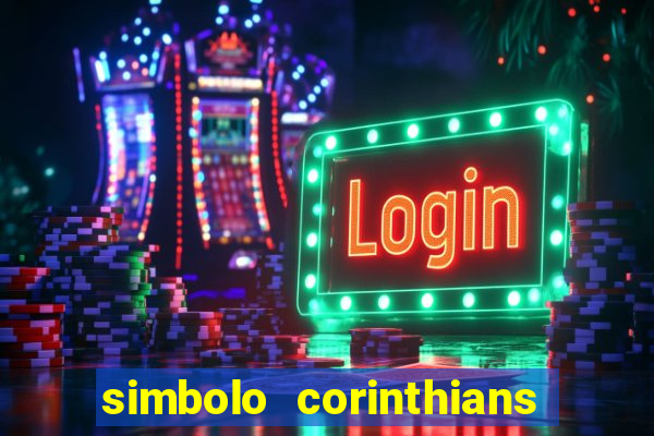 simbolo corinthians copiar e colar