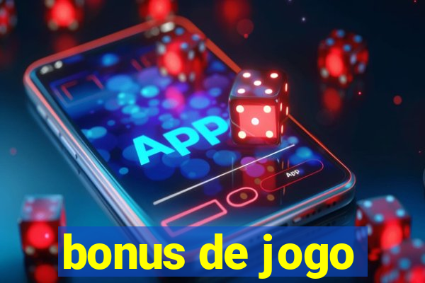 bonus de jogo