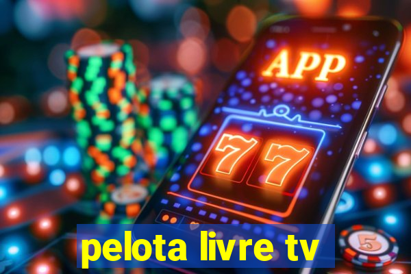 pelota livre tv