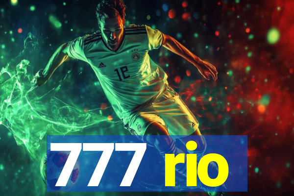 777 rio