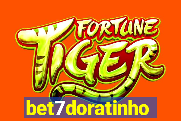 bet7doratinho