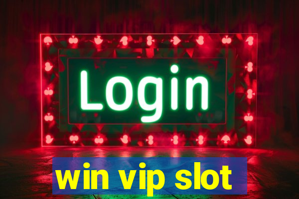 win vip slot