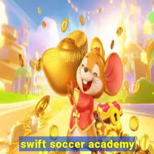 swift soccer academy