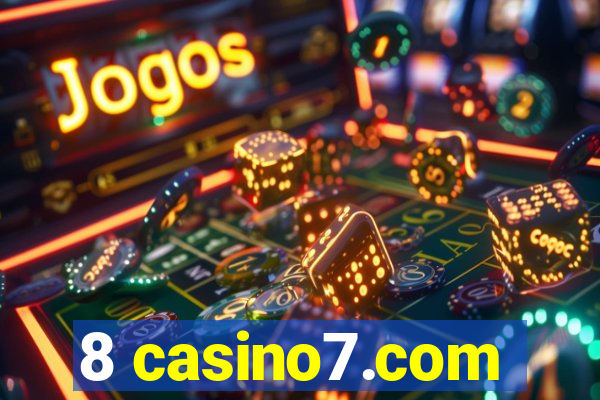 8 casino7.com