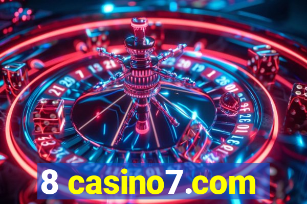 8 casino7.com