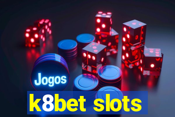 k8bet slots