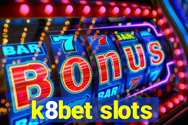 k8bet slots