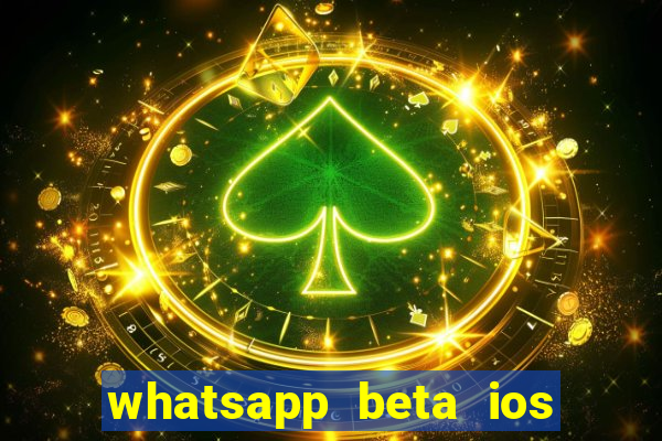 whatsapp beta ios testflight code 2024