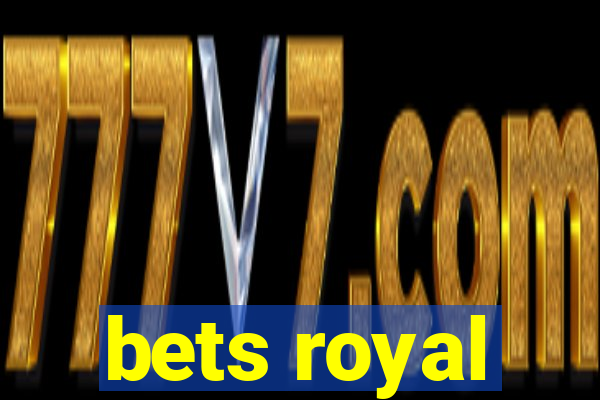 bets royal