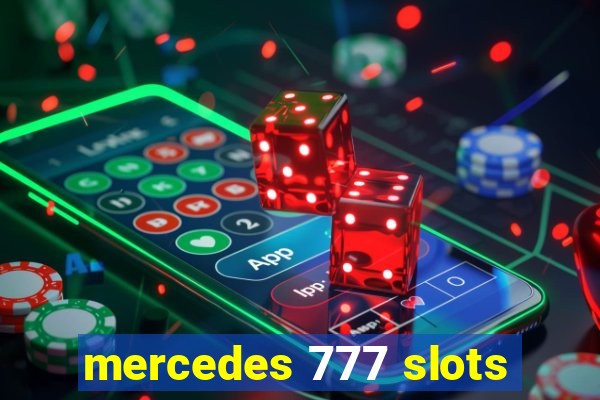 mercedes 777 slots