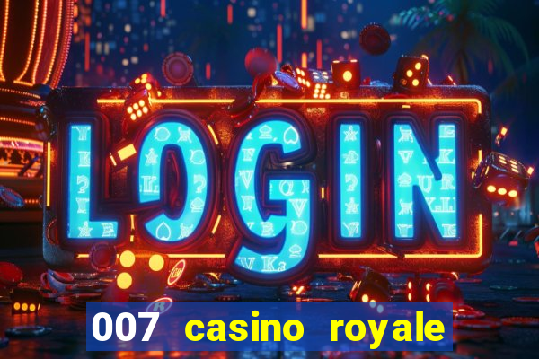 007 casino royale poker scene dublado