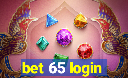 bet 65 login