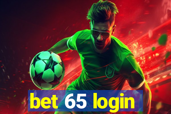 bet 65 login