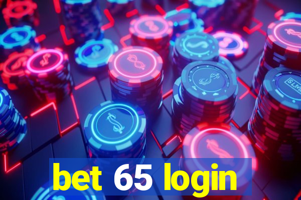 bet 65 login