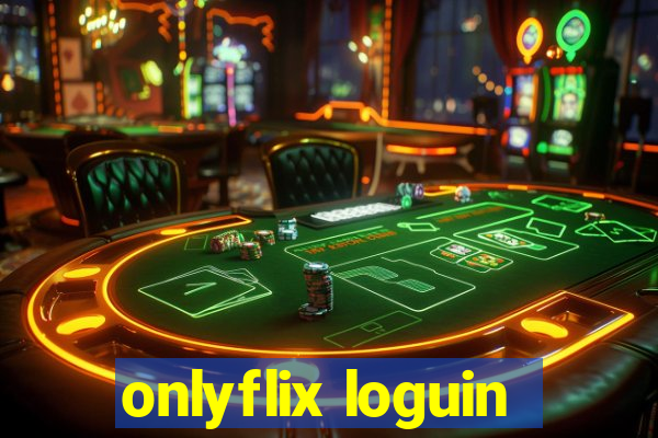 onlyflix loguin