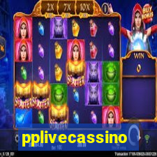 pplivecassino