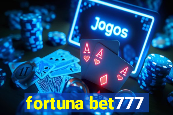 fortuna bet777