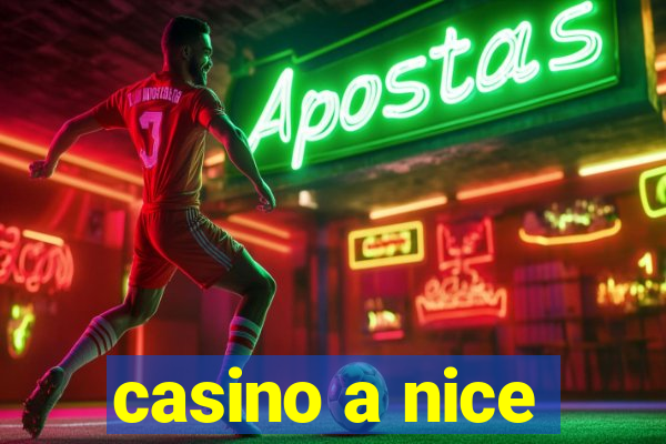 casino a nice