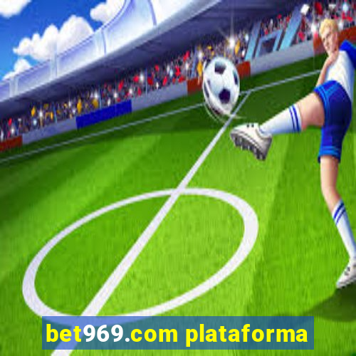 bet969.com plataforma