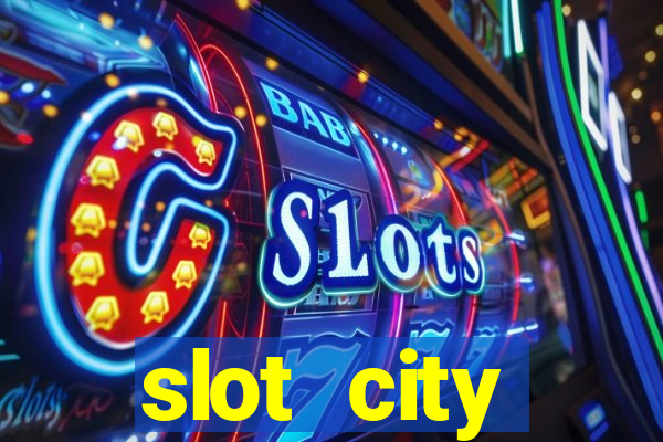 slot city прямо сейчас