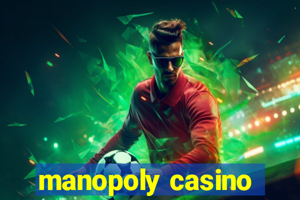 manopoly casino