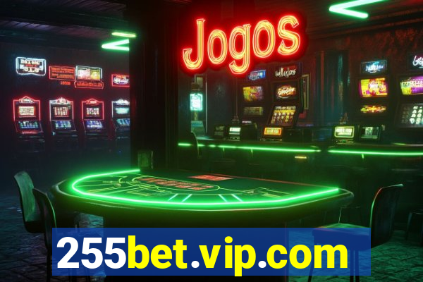 255bet.vip.com