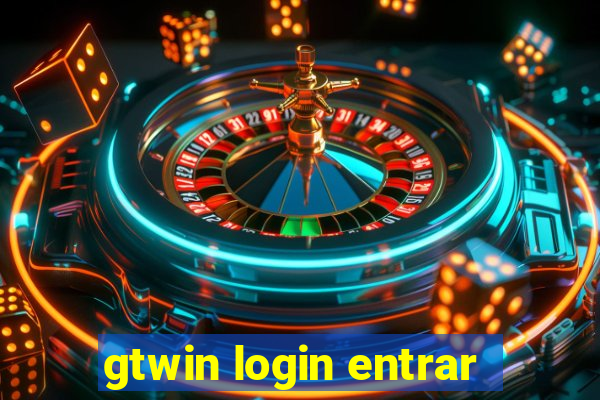 gtwin login entrar