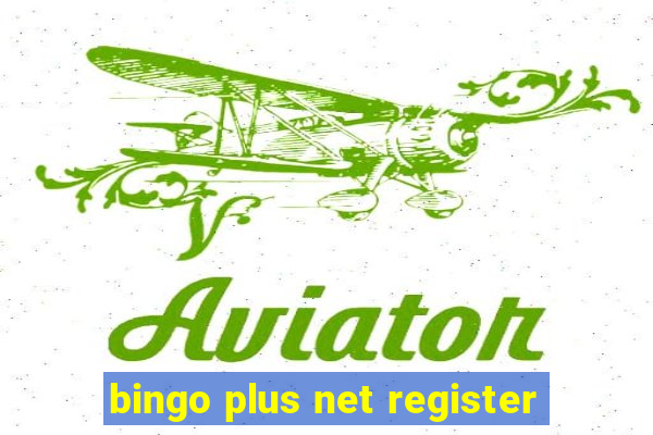 bingo plus net register